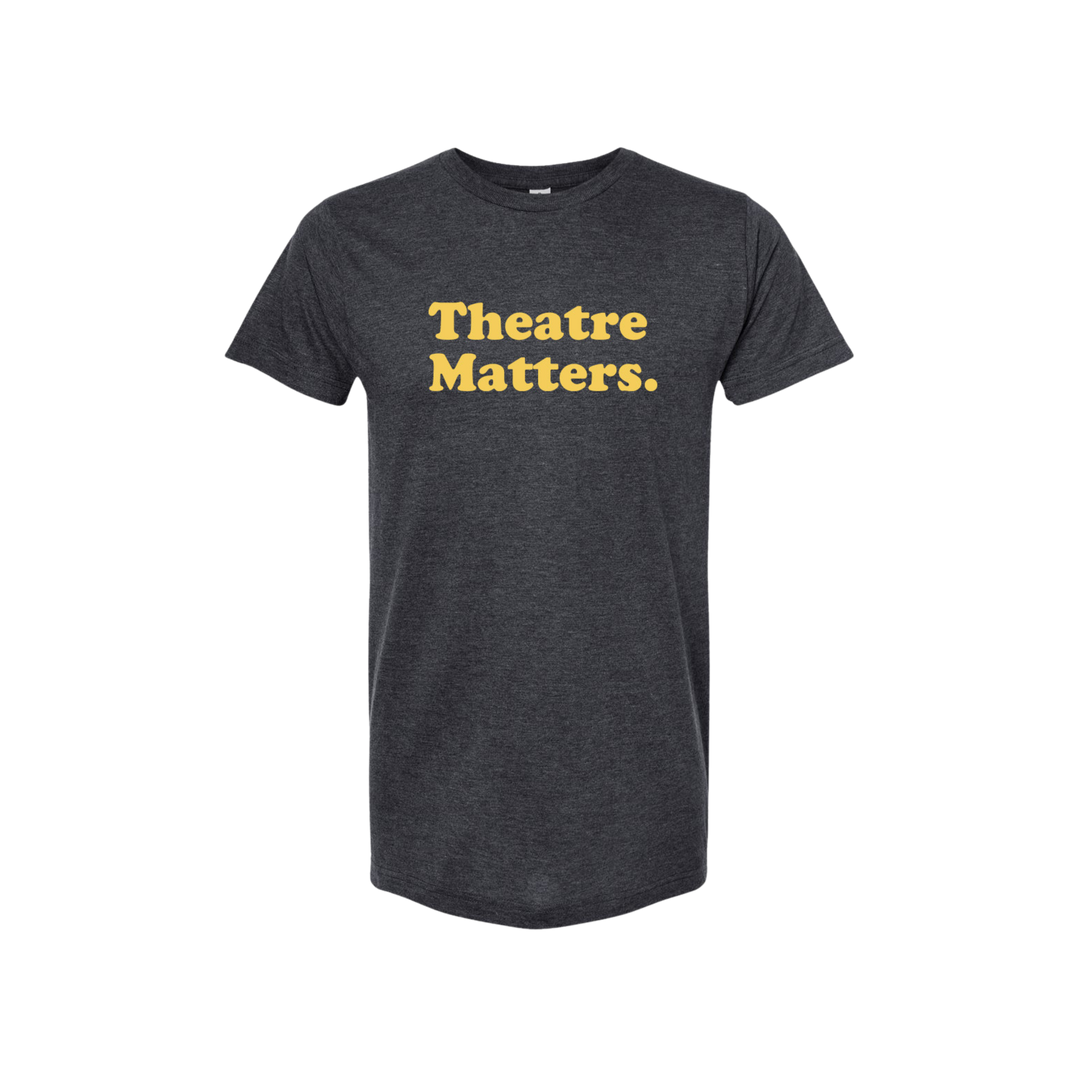 Theatre Matters T-Shirt